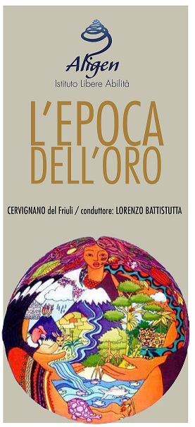 L'epoca dell'oro - lo studio dei ruoli, le tre strade per raggiungere la felicità