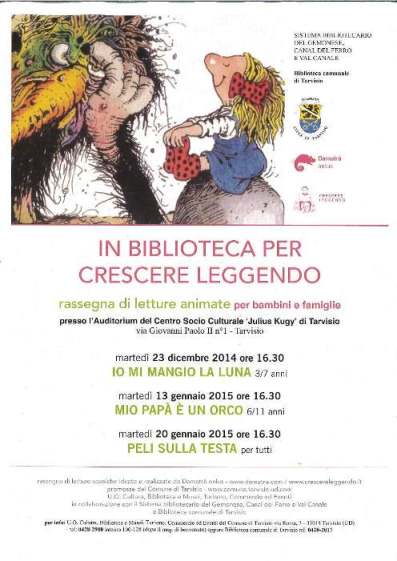 In biblioteca per crescere leggendo @ Biblioteca Comunale di Tarvisio Via Giovanni Paolo II, 1